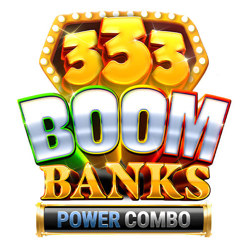 333 Boom Banks Power Combo Slot