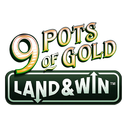 9 Pots of Gold Land & Win Slot