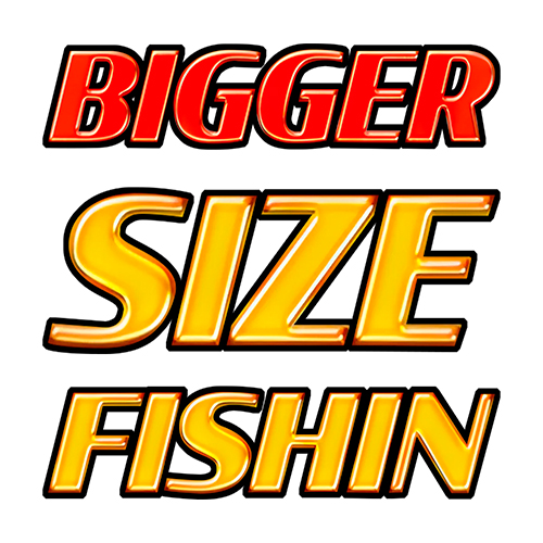Bigger Size Fishin Slot