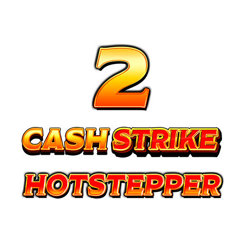 Cash Strike Hotstepper 2 Slot