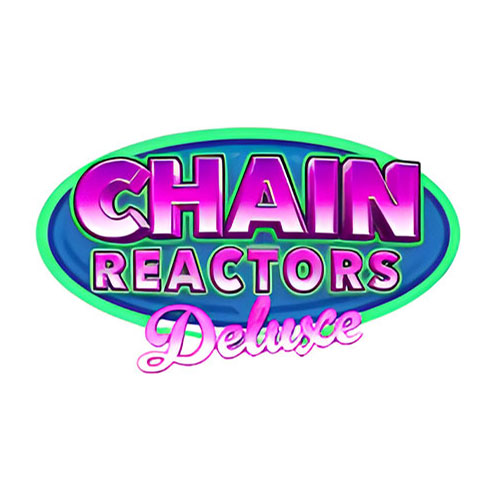 Chain Reactors Deluxe Slot