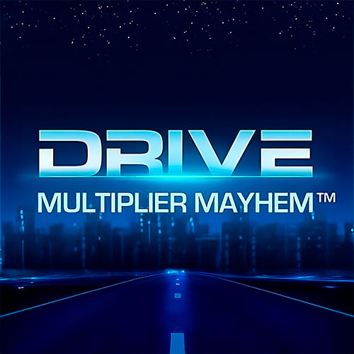 Drive Multiplier Mayhem Slot