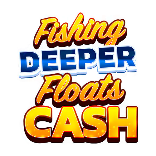Fishing Deeper Floats of Cash Slot