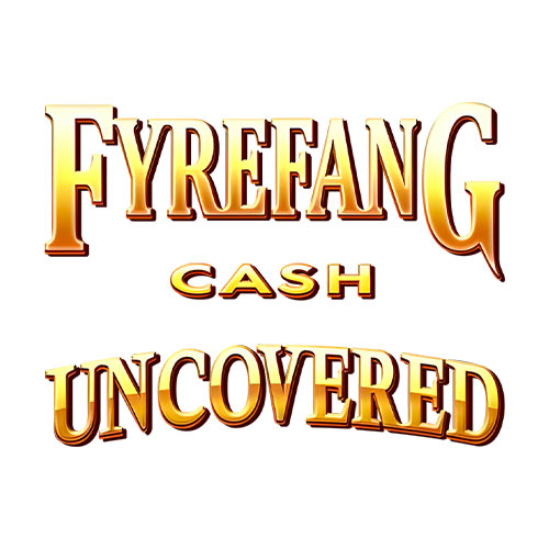 Fyrefang Cash Uncovered Slot