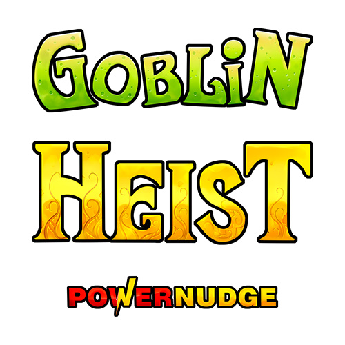 Goblin Heist Powernudge Slot