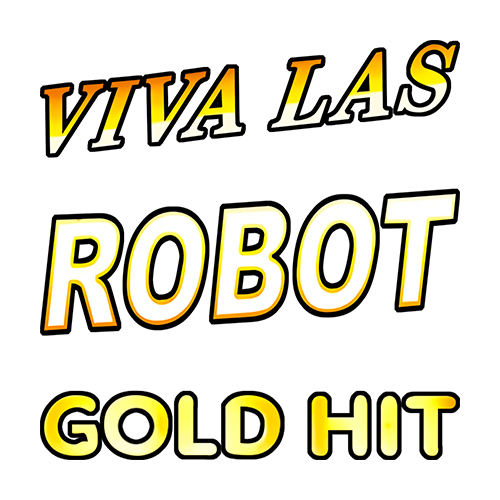 Gold Hit Viva Las Robot Slot