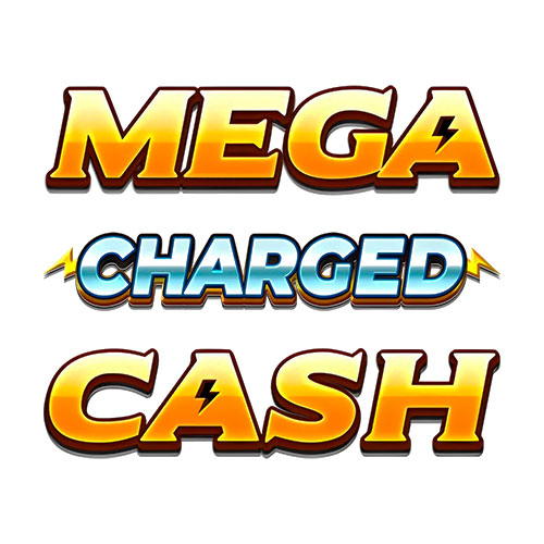 Mega Charged Cash Slot