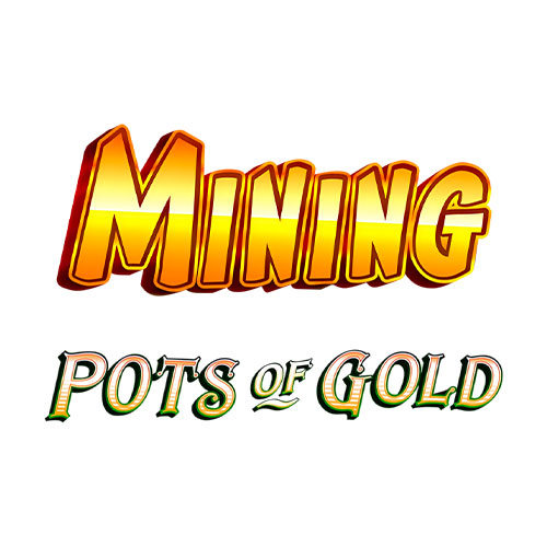Mining Pots of Gold Slot