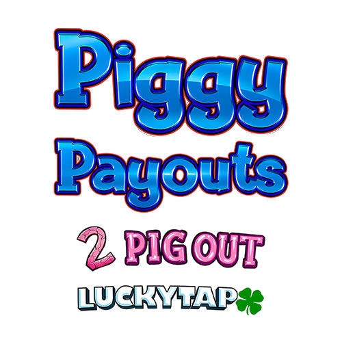 Piggy Payouts 2 Pig Out LuckyTap Slot