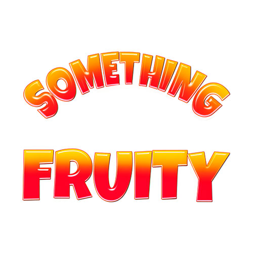 Something Fruity Slot